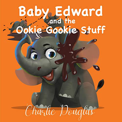 Cover of Baby Edward and the Ookie Gookie Stuff