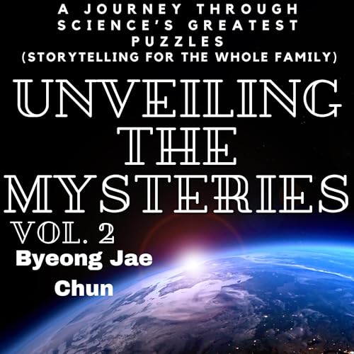 Cover of Unveiling the Mysteries, Vol. 2