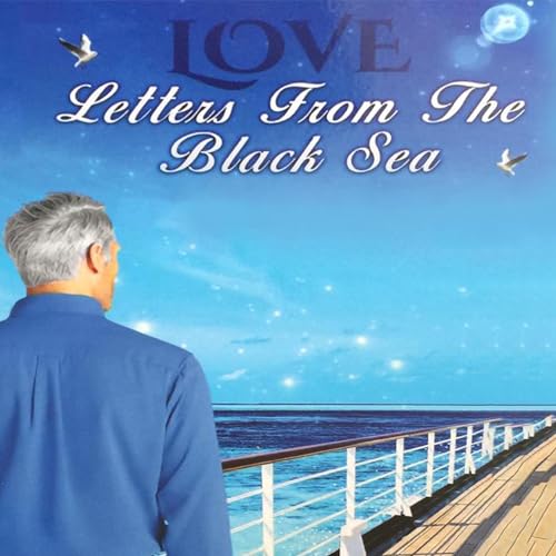 Cover of Love Letters from the Black Sea