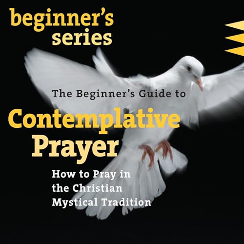 Cover of The Beginner's Guide to Contemplative Prayer