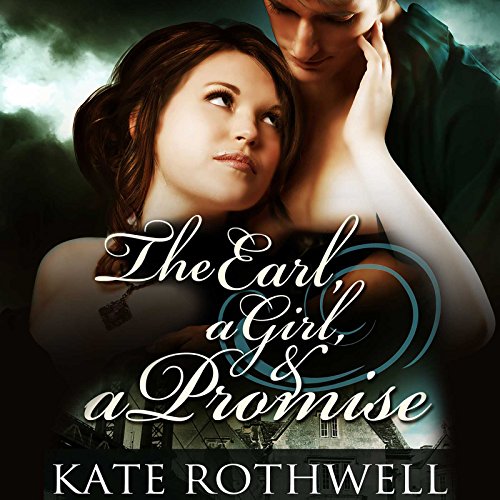 Cover of The Earl, a Girl, & a Promise