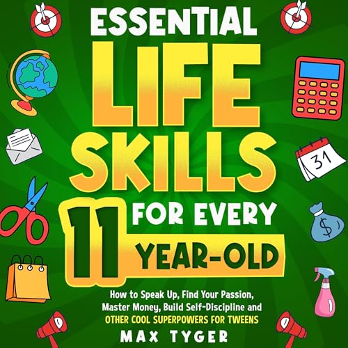 Cover of Essential Life Skills for Every 11-Year-Old