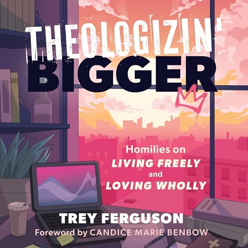 Cover of Theologizin' Bigger