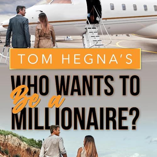 Cover of Tom Hegna's Who Wants to Be a Millionaire?