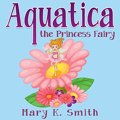 Cover of Aquatica the Princess Fairy