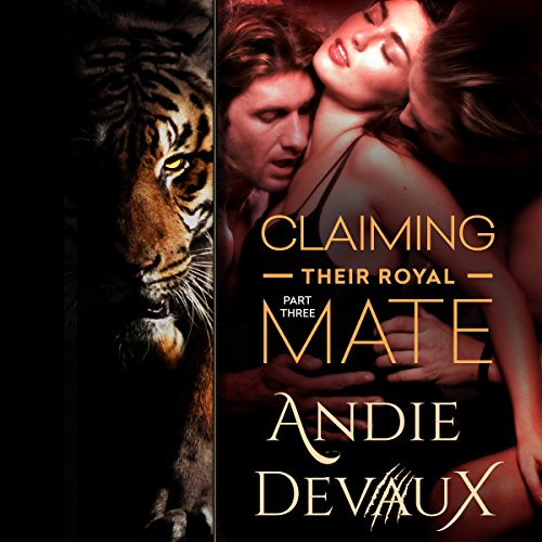 Cover of Claiming Their Royal Mate, Book 3