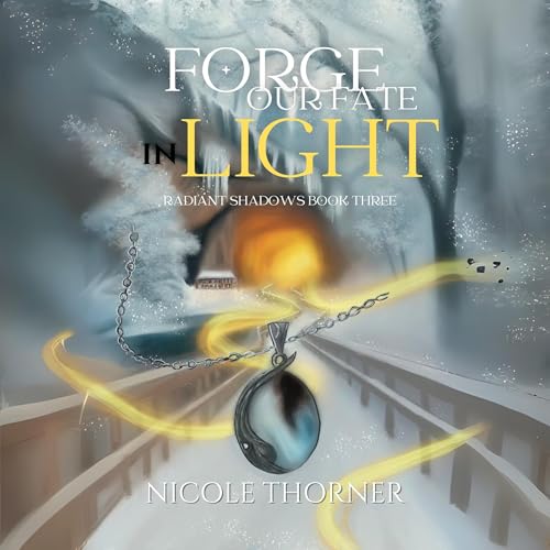 Cover of Forge Our Fate in Light