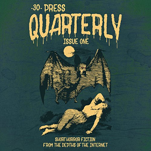 Cover of The -30- Press Quarterly, Issue 1