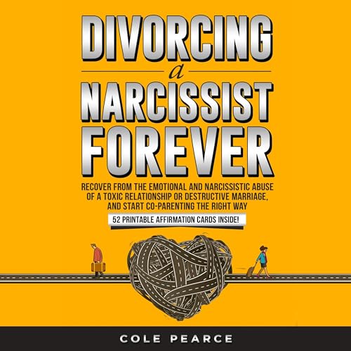 Cover of Divorcing a Narcissist Forever
