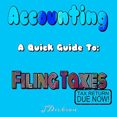 Cover of A Quick Guide to Filing Taxes