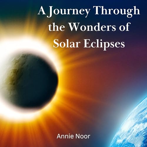 Cover of A Journey Through the Wonders of Solar Eclipses
