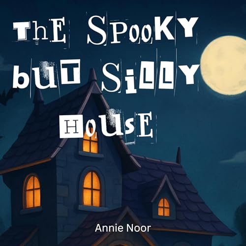 Cover of The Spooky but Silly House