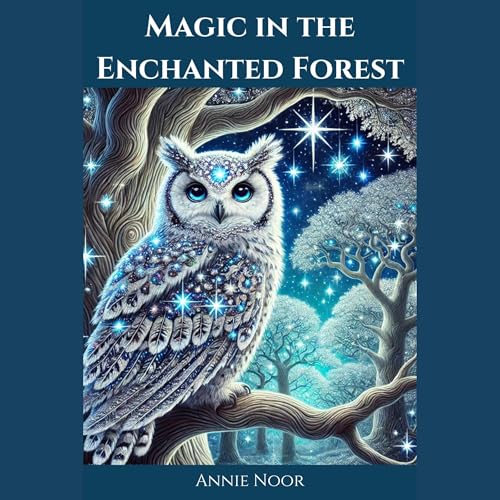 Cover of Magic in the Enchanted Forest