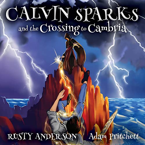 Cover of Calvin Sparks and the Crossing to Cambria, Book 1