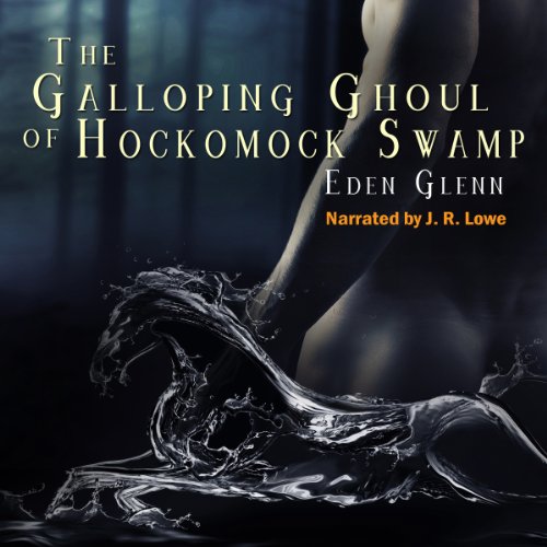 Cover of The Galloping Ghoul of Hockomock Swamp