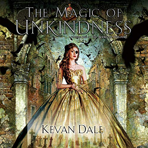 Cover of The Magic of Unkindness
