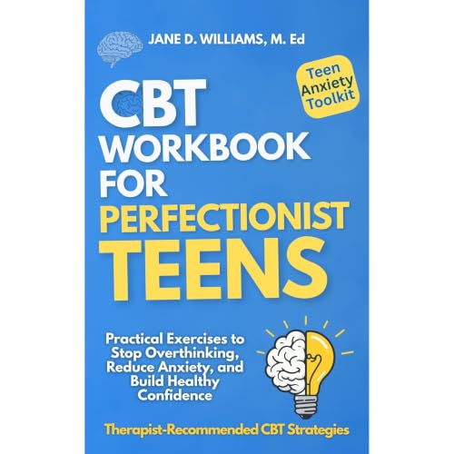 Cover of CBT Workbook For Perfectionist Teens