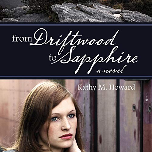 Cover of From Driftwood to Sapphire