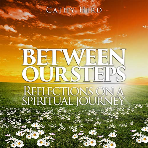 Cover of Between Our Steps: Reflections on a Spiritual Journey