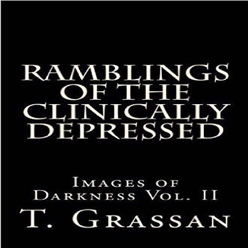 Cover of Ramblings of the Clinically Depressed