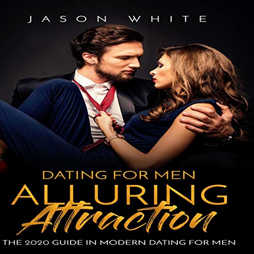 Cover of Dating For Men: Alluring Attraction