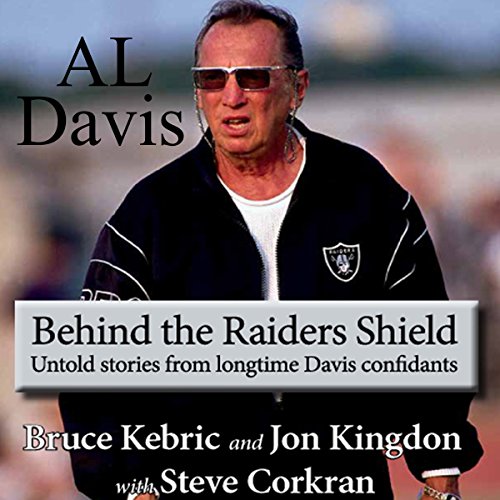 Cover of Al Davis: Behind the Raiders Shield