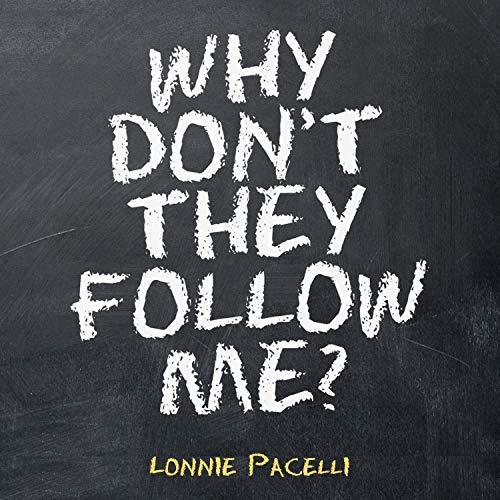 Cover of Why Don't They Follow Me?