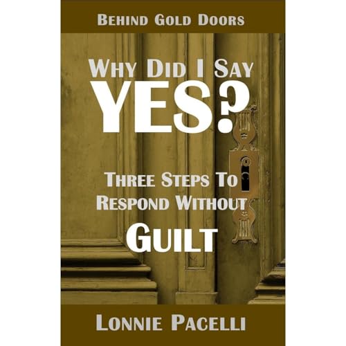 Cover of Behind Gold Doors-Why Did I Say Yes?