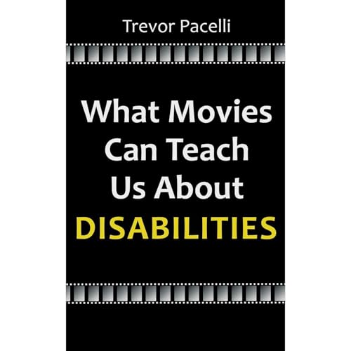 Cover of What Movies Can Teach Us About Disabilities