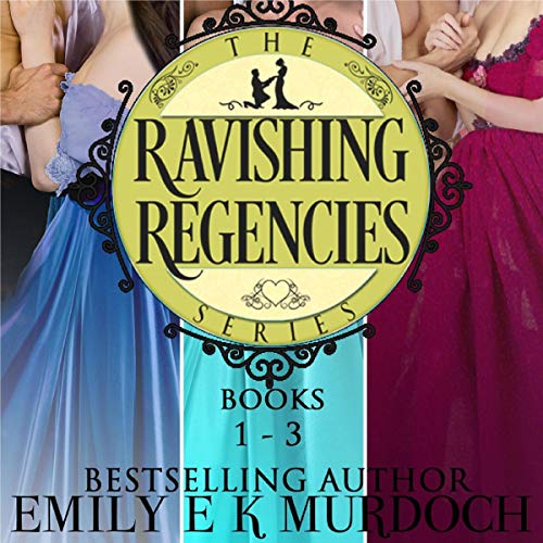 Cover of Ravishing Regencies: Books 1-3
