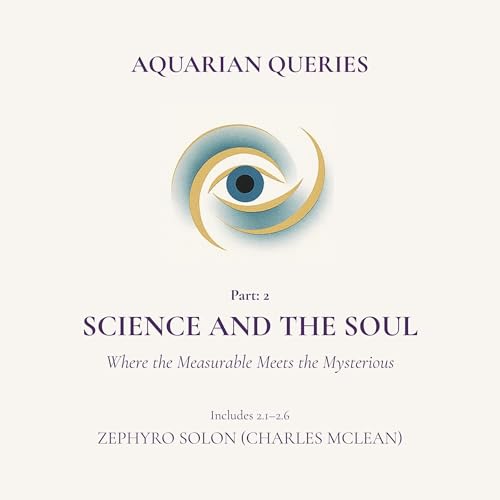 Cover of Science and the Soul: Where the Measurable Meets the Mysterious