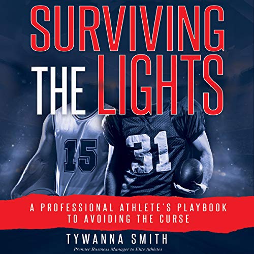 Cover of Surviving the Lights: A Professional Athlete's Playbook to Avoiding the Curse