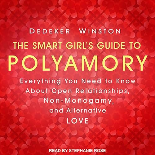 Cover of The Smart Girl's Guide to Polyamory