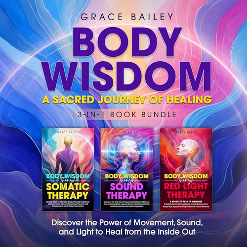 Cover of Body Wisdom: A Sacred Journey of Healing