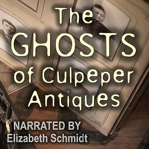 Cover of The Ghosts of Culpeper Antiques