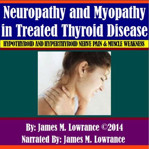 Cover of Neuropathy and Myopathy in Treated Thyroid Disease