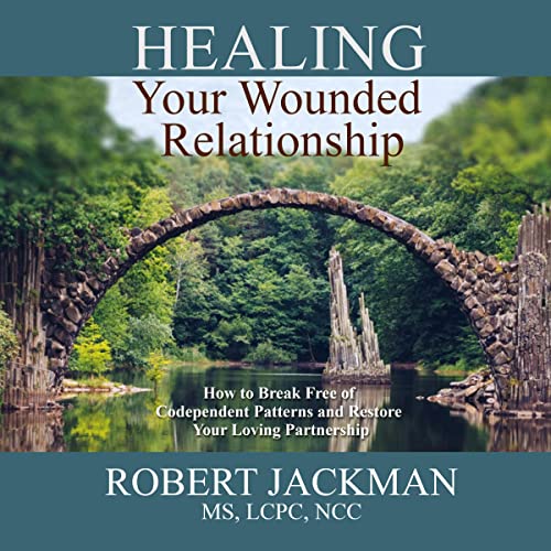Cover of Healing Your Wounded Relationship