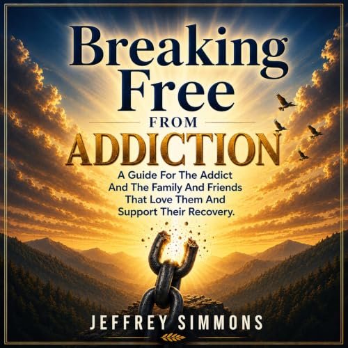 Cover of Breaking Free from Addiction