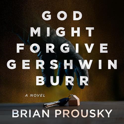 Cover of God Might Forgive Gershwin Burr