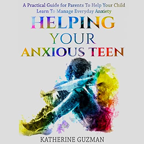 Cover of Helping Your Anxious Teen