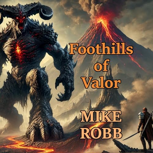 Cover of Foothills of Valor
