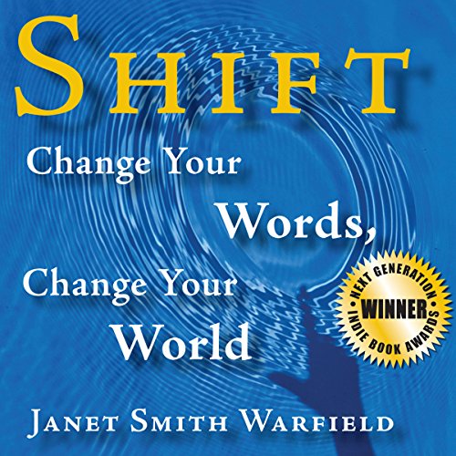 Cover of Shift: Change Your Words, Change Your World