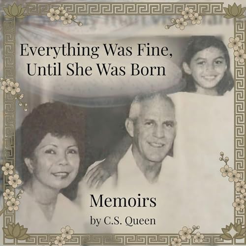 Cover of Everything Was Fine, Until She Was Born