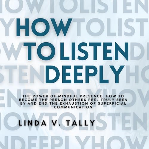 Cover of How to Listen Deeply