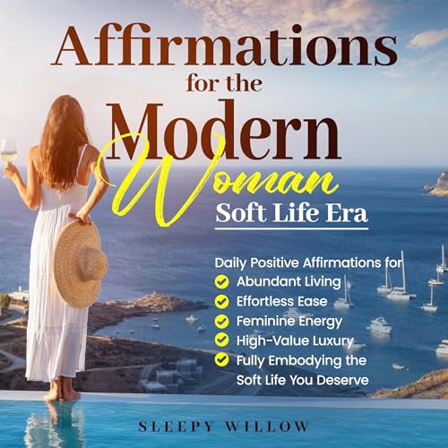 Cover of Affirmations for the Modern Woman: Soft Life Era