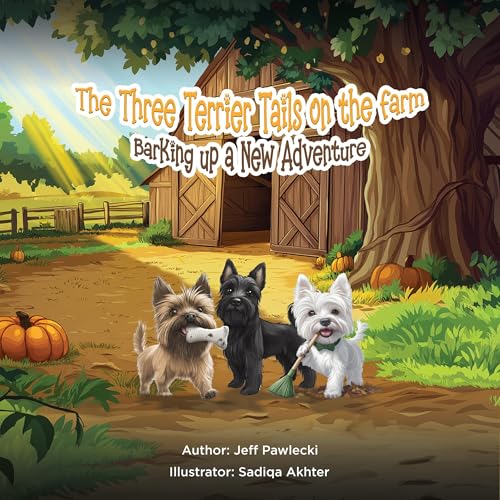 Cover of The Three Terrier Tails on the Farm