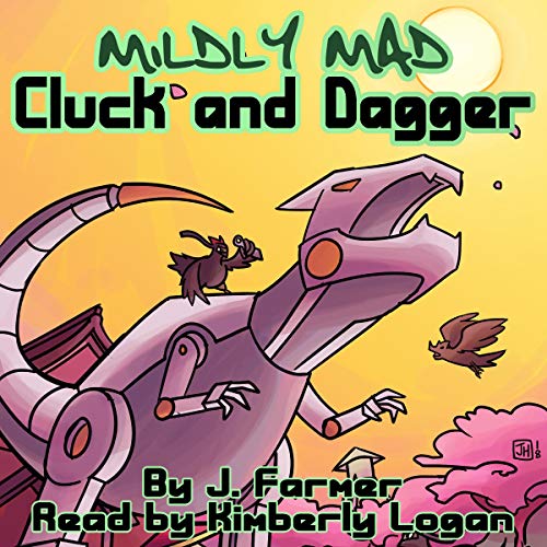 Cover of Cluck and Dagger (Mildly Mad)