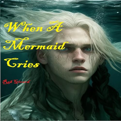 Cover of When a Mermaid Cries