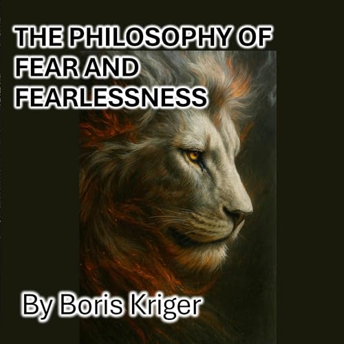 Cover of The Philosophy of Fear and Fearlessness