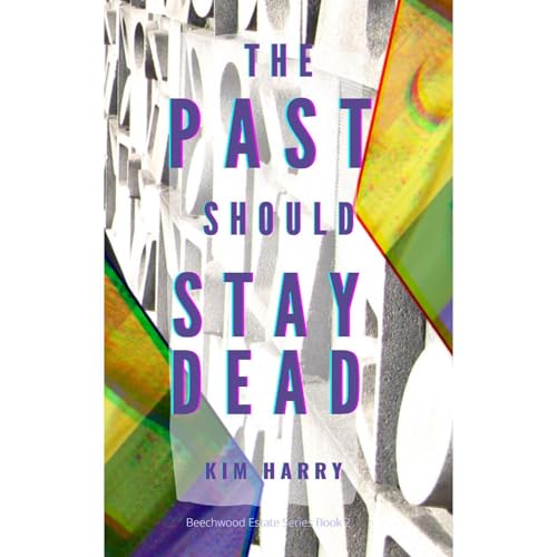 Cover of The Past Should Stay Dead